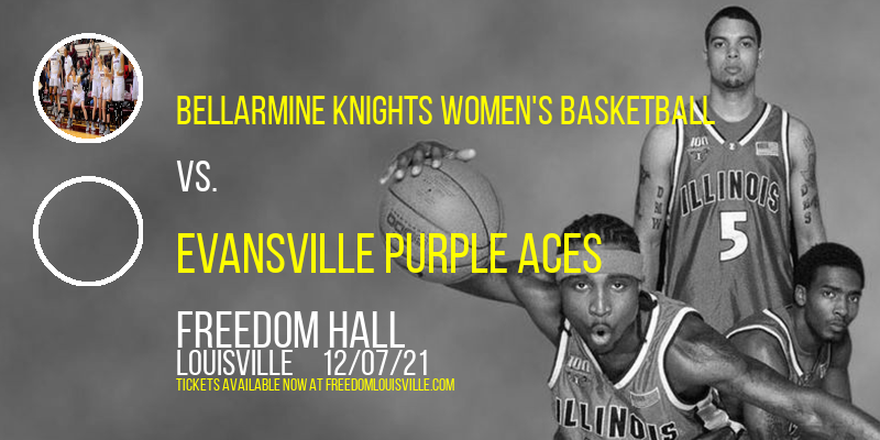 Bellarmine Knights Women's Basketball vs. Evansville Purple Aces at Freedom Hall tickets Bellarmine Knights Women's Basketball vs. Evansville Purple Aces at Freedom Hall