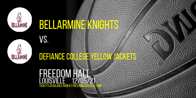 Bellarmine Knights vs. Defiance College Yellow Jackets at Freedom Hall tickets Bellarmine Knights vs. Defiance College Yellow Jackets at Freedom Hall