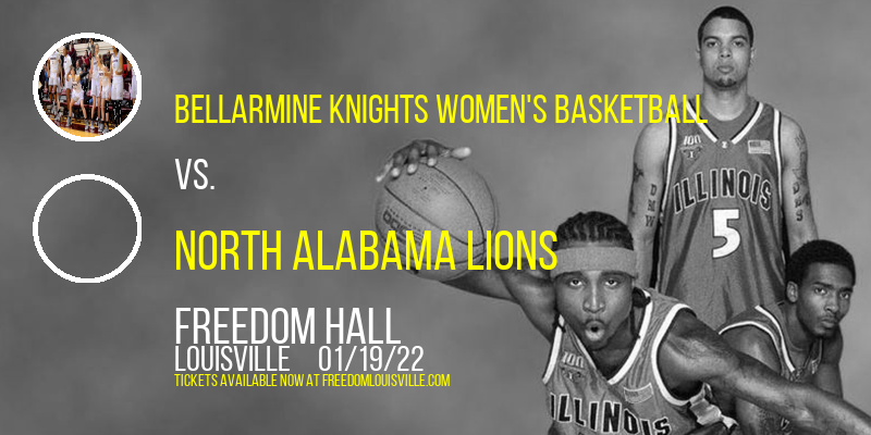 Bellarmine Knights Women's Basketball vs. North Alabama Lions at Freedom Hall