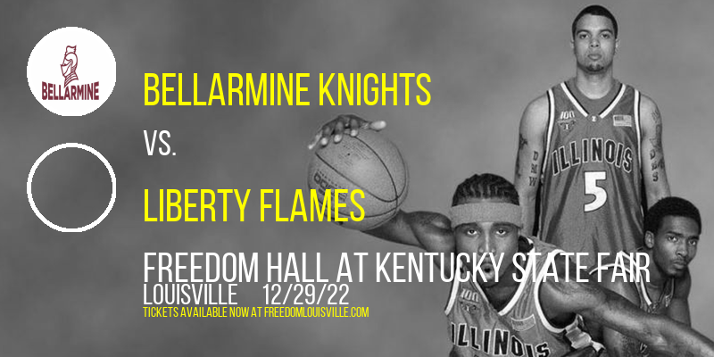 Bellarmine Knights vs. Liberty Flames at Freedom Hall tickets Bellarmine Knights vs. Liberty Flames at Freedom Hall