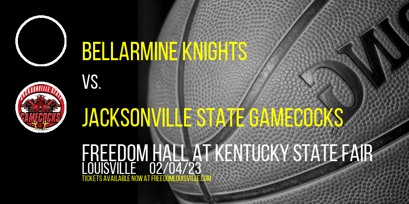 Bellarmine Knights vs. Jacksonville State Gamecocks at Freedom Hall tickets Bellarmine Knights vs. Jacksonville State Gamecocks at Freedom Hall