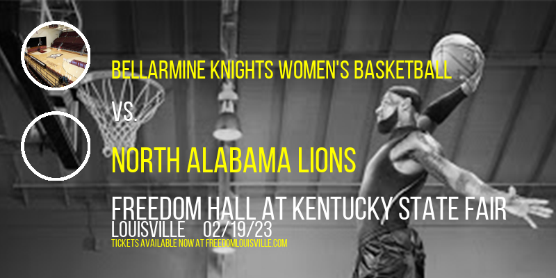 Bellarmine Knights Women's Basketball vs. North Alabama Lions at Freedom Hall tickets Bellarmine Knights Women's Basketball vs. North Alabama Lions at Freedom Hall