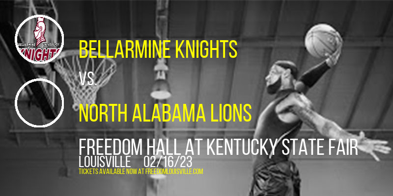 Bellarmine Knights vs. North Alabama Lions [CANCELLED] at Freedom Hall