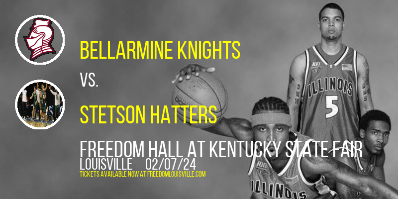 Bellarmine Knights vs. Stetson Hatters at Freedom Hall At Kentucky State Fair